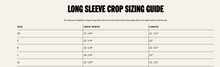 Load image into Gallery viewer, LONG SLEEVE CROP SIZING GUIDE