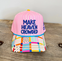 Load image into Gallery viewer, make heaven crowded trucker hat